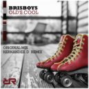 Brisboys - Old\'s Cool (Hernandez.D Remix)