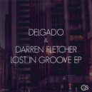 Delgado & Darren Fletcher - Flow (Original Mix)