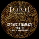 Stonez & Namazi - Man Nor Beast (Original Mix)