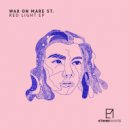 Wax On Mare St. - Red Light