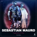 Sebastian Mauro - Fragments of Time (Sebastian Mauro Continuos Mix)