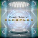 Cosmic Scientist - Echoplex (Original Mix)