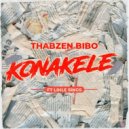 Thabzen Bibo Ft Lihle Sings - Konakele (Original Mix)