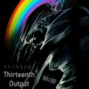 Thirteenth Output - Rainbow