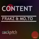 Frakz & Mo.To - Content