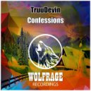 TruuDevin - Confessions