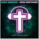 Gods Warrior - Heeh Brothors