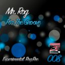 Mr. Rog - The Rog