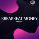 Breakbeat Money - Tarantula