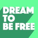 Mike Mago - Dream To Be Free