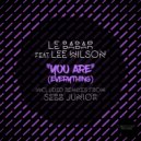 Le Babar, Lee Wilson - You Are (Everything) (Part 2)
