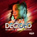 MissFly, Sean Ali & Munk Julious - Decided (Instrumental)