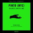 Pinto (NYC) - Dance With Me