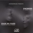 Ewonder Featuring Emory Toler - Erase My Fears