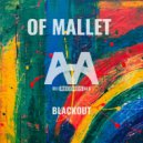 Of Mallet - Blackout