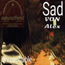 Sad Von Alex - Unreachable