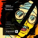 Versus, Dissolut - Demented (Original Mix)