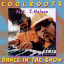 CoolRoots feat. J. Nelson - Dance In The Snow