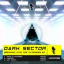 Dark Sector - Rage & Sadness