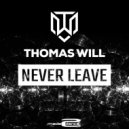 Thomas Will - Never Leave (Extended Mix)