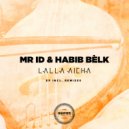 Mr. ID &  Habib bèlk - Lalla Aicha