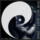 Snoz - Live Love Give (Snowy Remix I)