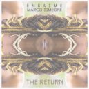 Ensaime, Marco Simeone - The Return