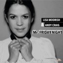 Lisa Moorish & Andy Craig - Mr Friday Night