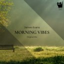 James Evans - Morning Vibes