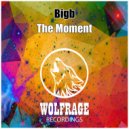 Bigb - The Moment (Original Mix)