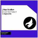 Rap-Scallion - Can Not Take It