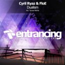 Cyril Ryaz & FloE - Dualism (Tycoos Radio Edit)