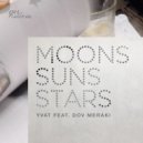 Yvat feat. Dov Meraki - Moons Suns Stars