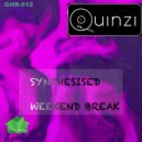 Quinzi - Weekend Break (Original Mix)