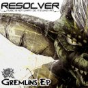 Resolver - Gremlins