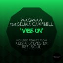MAQman, Selina Campbell - Vibe On (Kelvin Sylvester Instrumental)