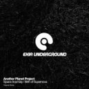 Another Planet Project - Birth of Supernova (Original Mix)