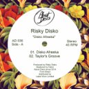 Risky Disko - Taylor\'s Groove (Original Mix)