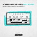 DJ Marika, Iulian Badea - Daily Routine