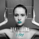 DONTTELLMA & DJ Mizrachi - I Try (Original Mix)