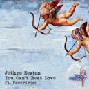 Jethro Heston ft. Powerdress - You Can\'t Beat Love (Club Mix)