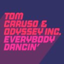 Tom Caruso & Odyssey Inc. - Everybody's Dancin