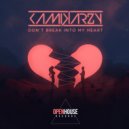 Kamikarzy - Don\'t Break Into My Heart (Original Mix)