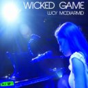 Lucy Mcdiarmid - Wicked Game