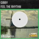 Gibby - Feel The Rhythm (Original Mix)