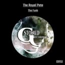 The Royal Pete - The Funk (Sick Game Remix)