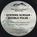 Systems Scream - Trust Me (Original Mix)