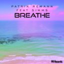 Patrik Remann feat Simms - Breathe (FiendReflex Remix)