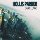 Hollis Parker - Can't Let Go