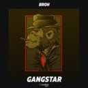 Broh - Gangstar